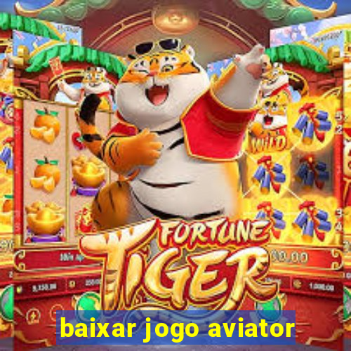 baixar jogo aviator